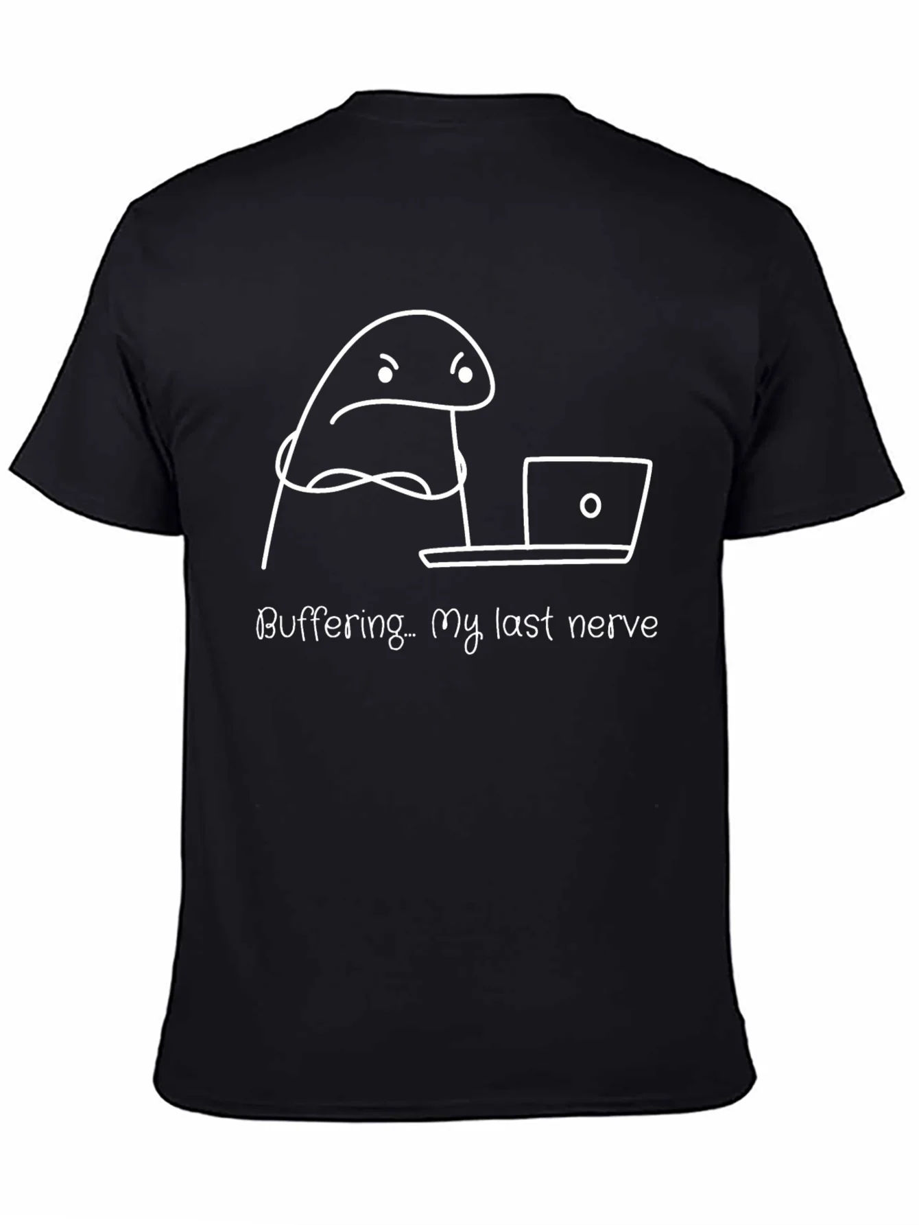 Buffering My Last Nerve Funny Graphic T-Shirt