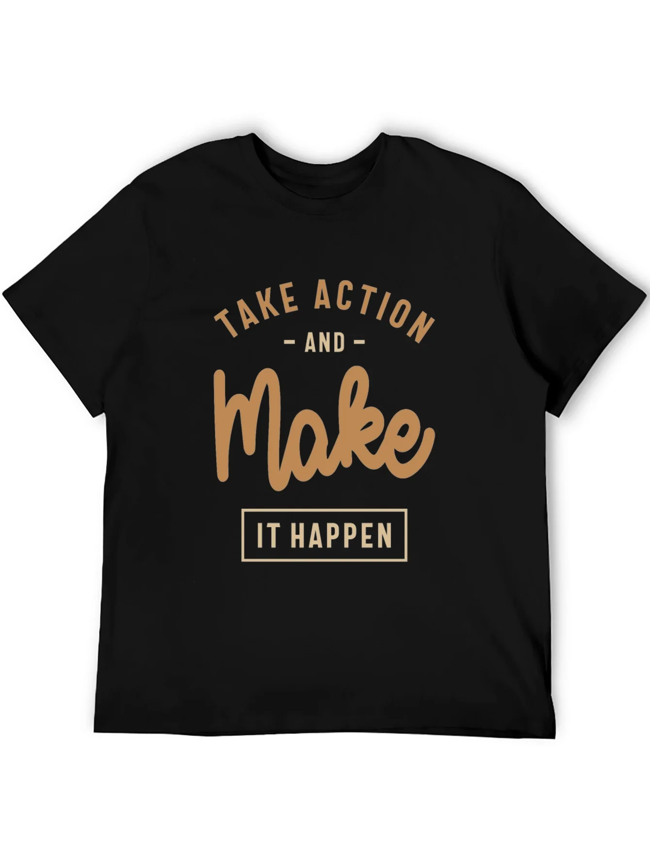 Motivational T-Shirt: Take Action Make it Happen