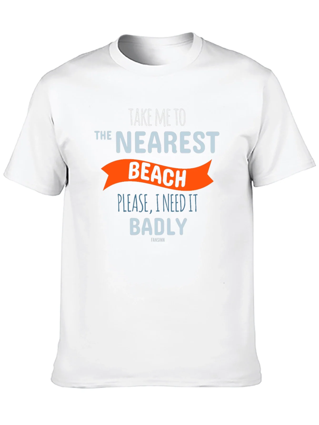 Beach Lovers T-Shirt: Take Me To The Nearest Beach!